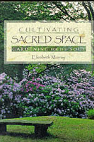 Cover of Cultivating Sacred Space