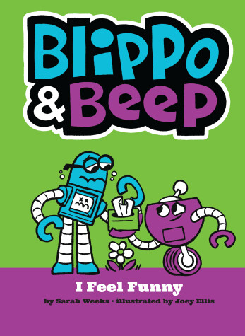 Book cover for Blippo and Beep: I Feel Funny