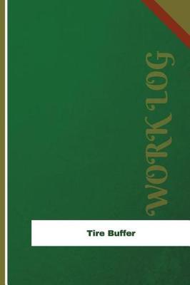 Cover of Tire Buffer Work Log