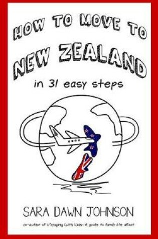Cover of How to Move to New Zealand in 31 Easy Steps