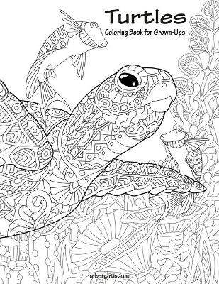 Book cover for Turtles Coloring Book for Grown-Ups 1