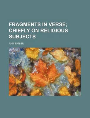 Book cover for Fragments in Verse; Chiefly on Religious Subjects