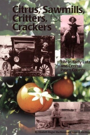 Cover of Citrus, Sawmills, Critters & Crackers