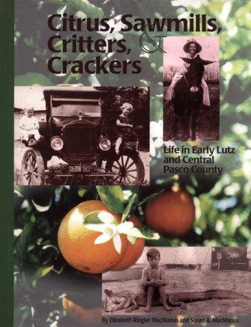 Book cover for Citrus, Sawmills, Critters & Crackers