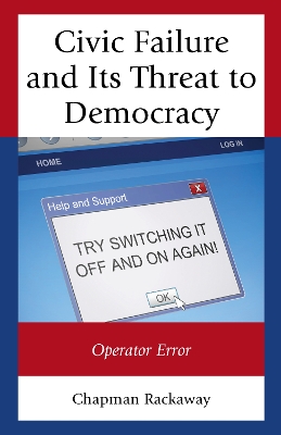 Book cover for Civic Failure and Its Threat to Democracy