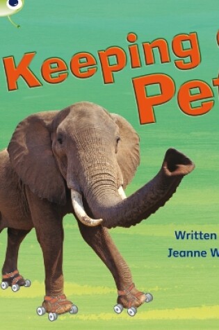 Cover of Bug Club Phonics - Phase 5 Unit 13: Keeping A Pet