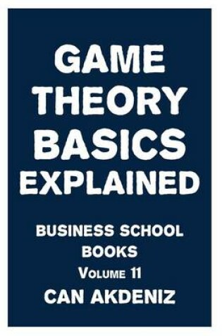 Cover of Game Theory Basics Explained