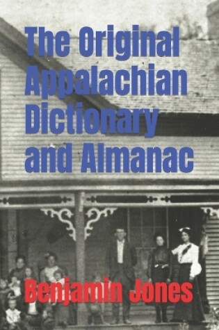 Cover of The Original Appalachian Dictionary and Almanac