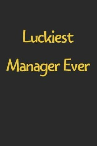 Cover of Luckiest Manager Ever