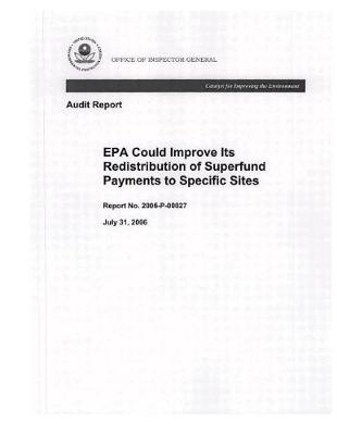 Book cover for EPA Could Improve Its Redistribution of Superfund Payments to Specific Sites