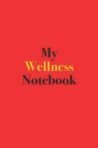 Cover of My Wellness Notebook