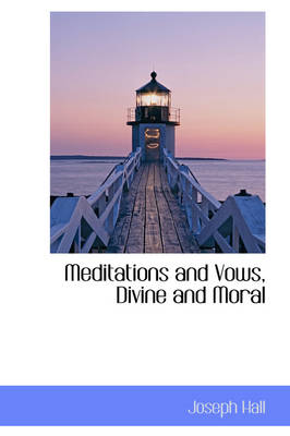 Book cover for Meditations and Vows, Divine and Moral