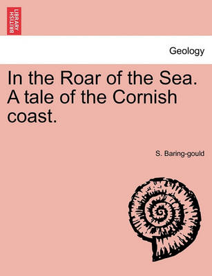 Book cover for In the Roar of the Sea. a Tale of the Cornish Coast.