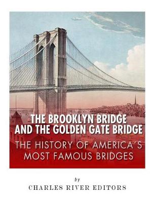 Book cover for The Brooklyn Bridge and the Golden Gate Bridge