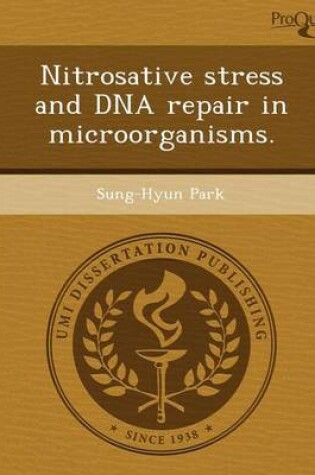 Cover of Nitrosative Stress and DNA Repair in Microorganisms