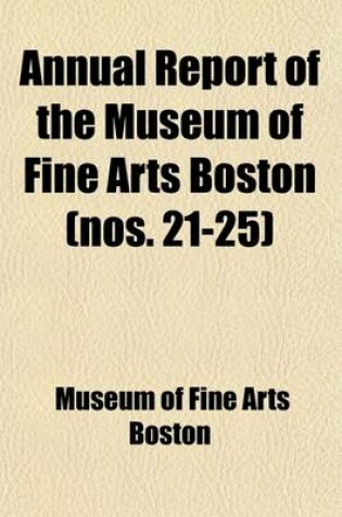 Cover of Annual Report of the Museum of Fine Arts Boston Volume 21-25