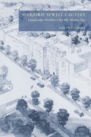 Cover of Marjorie Sewell Cautley, Landscape Architect for the Motor Age