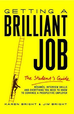 Book cover for Getting a Brilliant Job: The student's guide