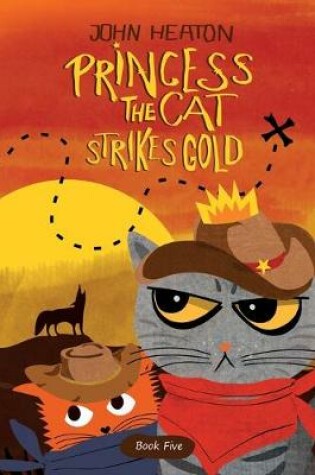 Cover of Princess the Cat Strikes Gold