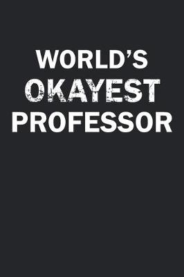 Book cover for World's Okayest Professor