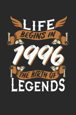 Book cover for Life Begins in 1996 the Birth of Legends