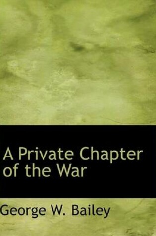 Cover of A Private Chapter of the War