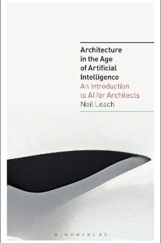 Cover of Architecture in the Age of Artificial Intelligence