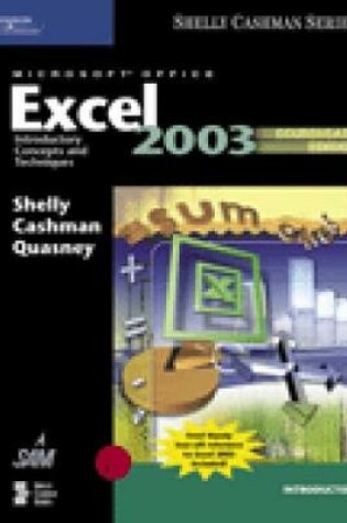 Cover of Microsoft Office Excel 2003: Introductory Concepts and Techniques,