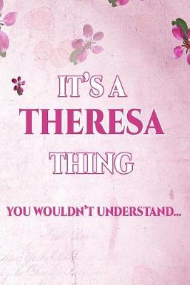 Book cover for It's a Theresa Thing You Wouldn't Understand