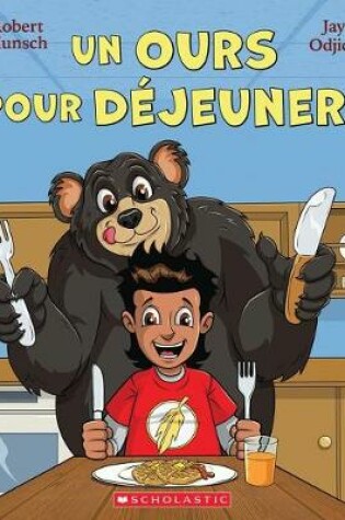 Cover of Un Ours Pour Déjeuner!
