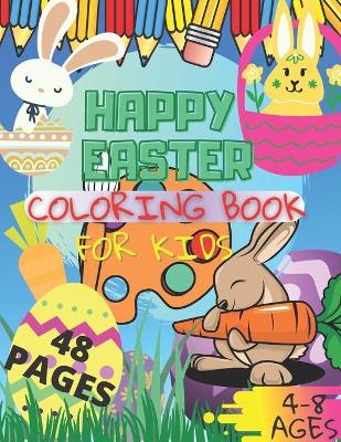 Book cover for Happy Easter Coloring Book For Kids Ages 4-8