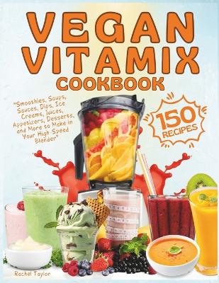 Book cover for Vegan Vitamix Cookbook