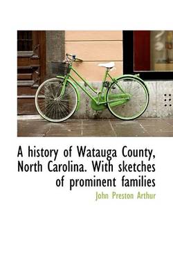 Book cover for A History of Watauga County, North Carolina