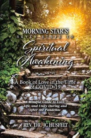 Cover of Morning Star's Seven Steps to Spiritual Awakening