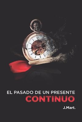 Cover of El pasado de un presente continuo