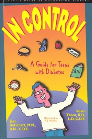 Cover of In Control a Guide for Teens with Diabetes