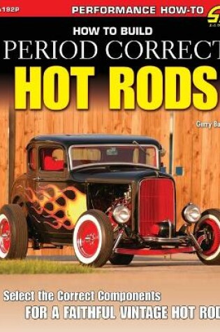 Cover of How to Build Period Correct Hot Rods