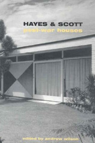 Cover of Hayes & Scott: Post War Houses
