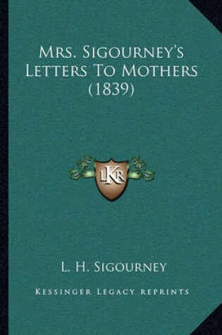 Cover of Mrs. Sigourney's Letters to Mothers (1839)