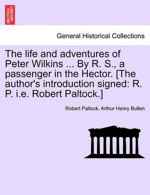 Book cover for The Life and Adventures of Peter Wilkins ... by R. S., a Passenger in the Hector. [The Author's Introduction Signed