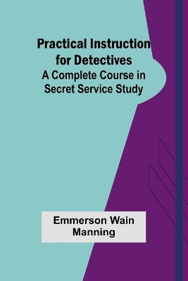 Cover of Practical Instruction for Detectives