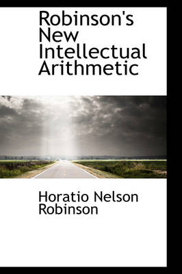 Book cover for Robinson's New Intellectual Arithmetic