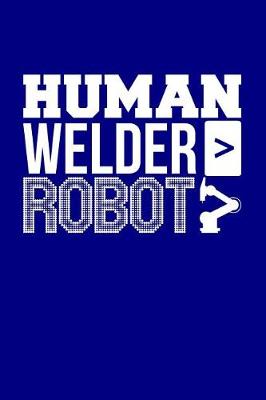 Book cover for Human Welder > Robot