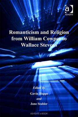 Cover of Romanticism and Religion from William Cowper to Wallace Stevens