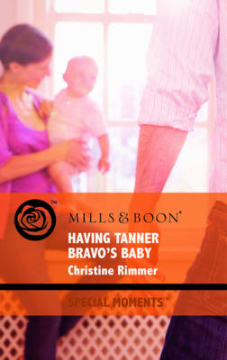 Book cover for Having Tanner Bravo's Baby