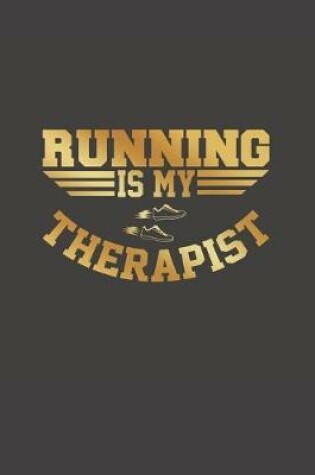 Cover of Running Is My Therapist