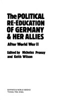 Book cover for The Political Re-Education of Germany and Her Allies After World War II