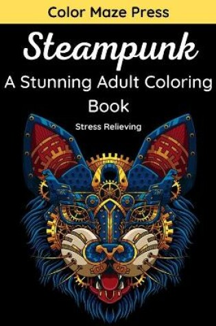 Cover of Steampunk - A Stunning Adult Coloring Book