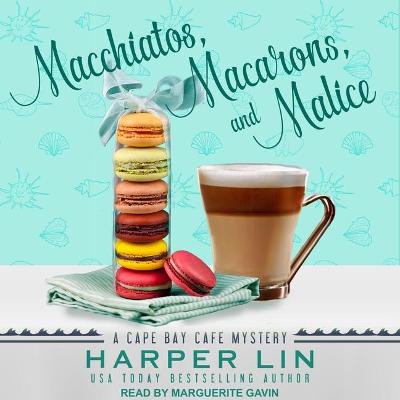 Book cover for Macchiatos, Macarons, and Malice