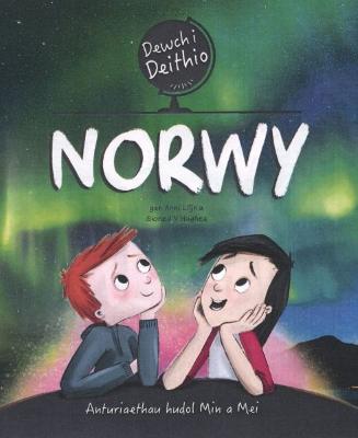 Book cover for Dewch i Deithio: Norwy